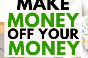 passive income | make money off your money