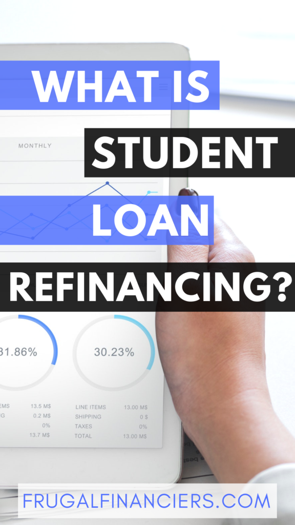 What is student loan refinancing?
