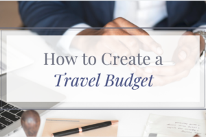How to create a travel budget