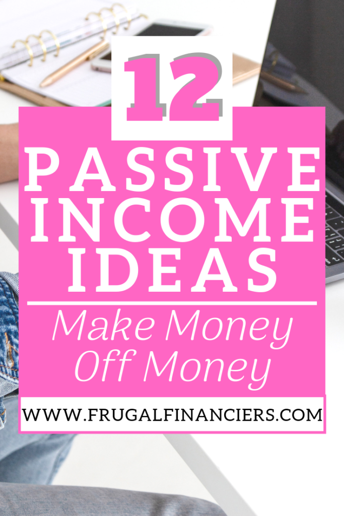 passive income ideas | make money off money