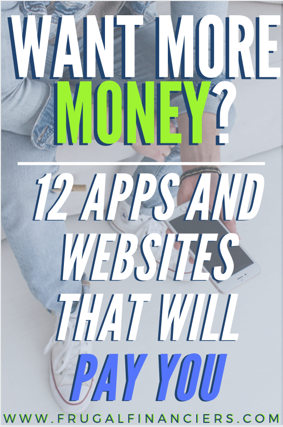 want more money? 12 money making apps and websites that will pay you