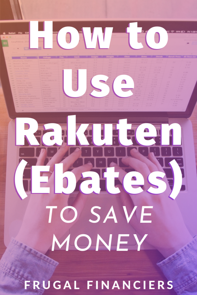 How to Use Rakuten (Ebates) to Save Money