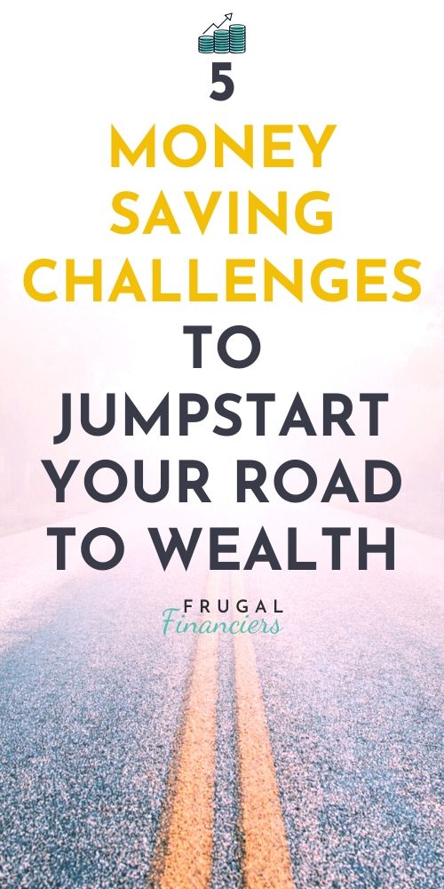 5 Money-Saving Challenges to jump-start your road to wealth